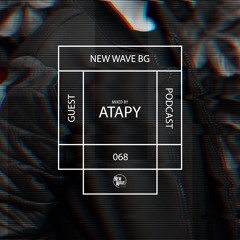 Atapy - New Wave BG Guest Mix 068