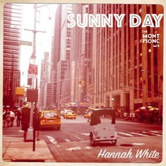 Hannah White - SUNNY DAY - Mont Plonc remix - DSG