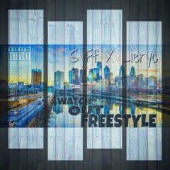 Watch Out Freestyle - SyFf X Lieryc