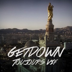 DJ GETDOWN - Toujours Vif (FREE DOWNLOAD)