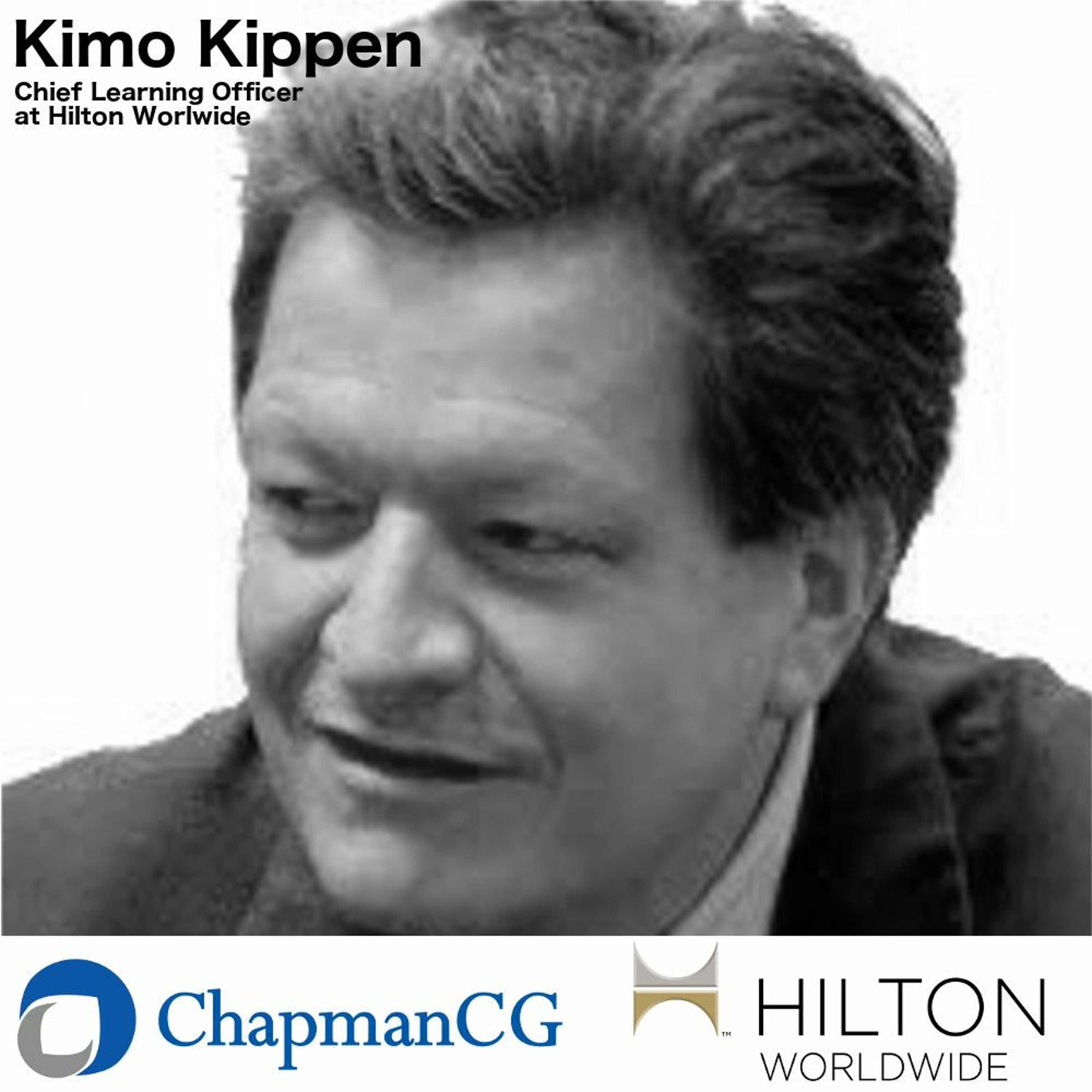 Hilton Worldwide, Kimo Kippen - Storytelling as a Corporate Learning Tool (Matt Chapman) episode artwork