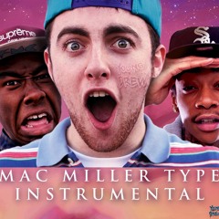 Mac Miller, Tyler the Creator, Wiz Khalifa, Chance the rapper Type Instrumental