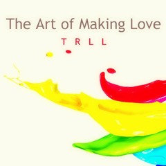 The Art Of Making Love