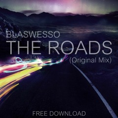 Blaswesso - The Roads (Original Mix)