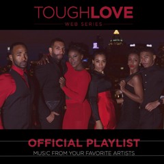 Tough Love Web Series Playlist (Season 1)
