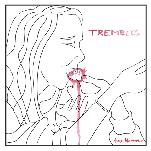 Alex Napping - Trembles Part II