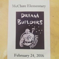I GOT BIG GREAMS. (McClure Elementary Dream Builders Team)