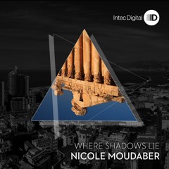 Nicole Moudaber - Where Shadows Lie EP