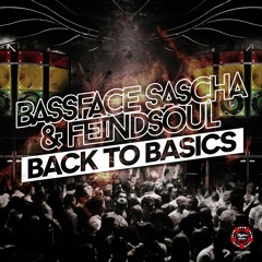 BASSFACE SASCHA & FEINDSOUL BACK TO BASICS