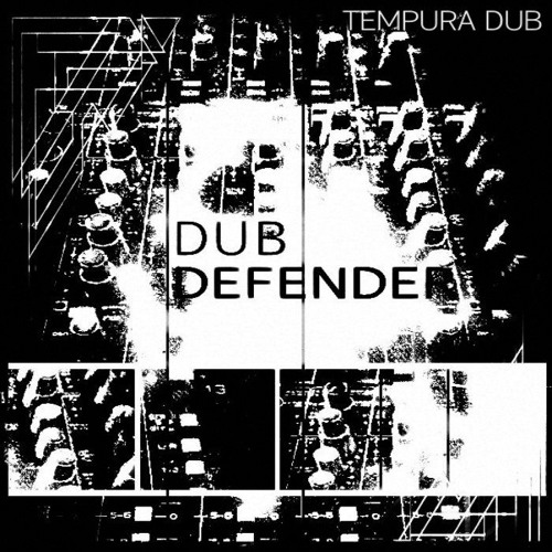 Dub Defender - Tempura Dub (version)