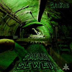 Saikro - Parasite (Smelly Sewer EP)