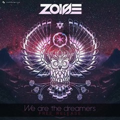Zoise - We are the dreamers (FREE RELEASE)