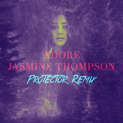 Jasmine Thompson - Adore (Protector Remix)