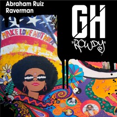 Abraham Ruiz - Raverman (Original Mix) [FREE DOWNLOAD]