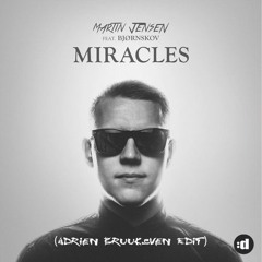 Martin Jensen - Miracles (Adrien Bruuksven Edit)