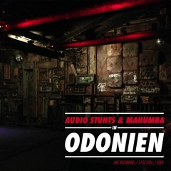 Audio Stunts & Mahumba In Odonien 2016 (Live Recording / Köln / 27.02.2016)