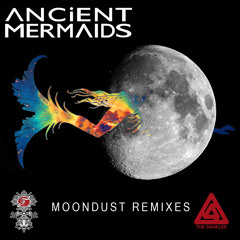 Ancient Mermaids - Moondust (VIP) [PREMIERE]