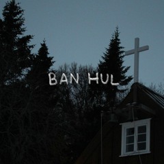 Ban Hul