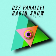 Parallel Radio Show 037 w/ MYLES SERGE and Daniela La Luz