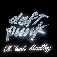 Daft Punk - Oh Yeah (ZmoKingZ Bootleg)