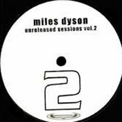 Miles Dyson - Unreleased Sessions Vol. 2 - Old´s Cool