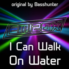 I Can Walk On Water