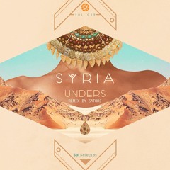 unders - syria (incl satori remix) | solselectas