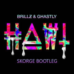 Brillz & Ghastly - Hawt (Skorge Remix)
