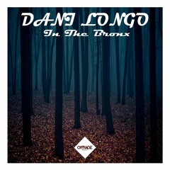 Dani Longo - In The Bronx (Blach Remix)