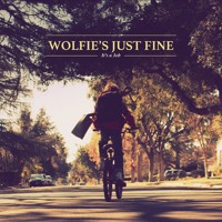 Wolfie's Just Fine - It's A Job
