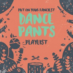 DANCE PANTS - TREEFORT 2016
