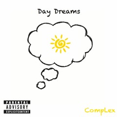 Day Dreamers (Prod. CompLex)