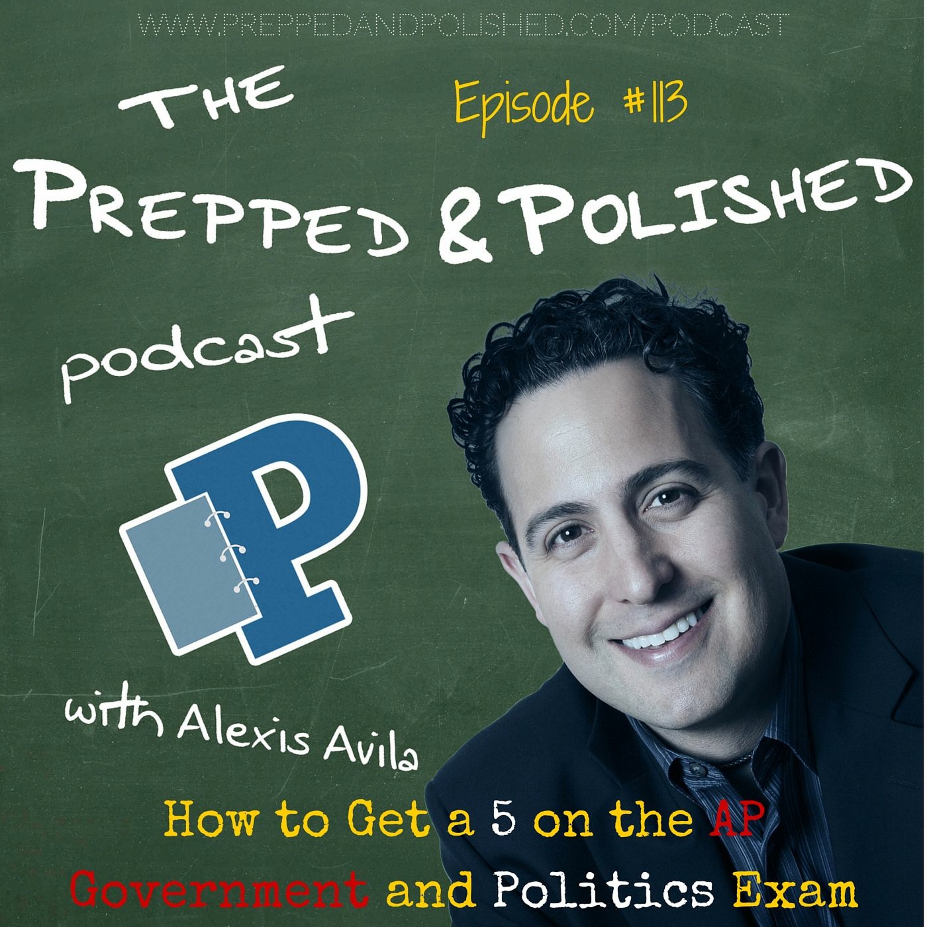 P&P Tutoring Tips Episode 113: "How to Get a 5 on The AP Government and Politics Exam" episode artwork