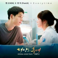 Chen (EXO) Ft Punch - Everytime (Descendants Of The Sun OST) cover by littlemermaid