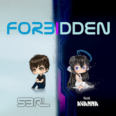 Forbidden - S3RL Feat Avanna [Vocaloid]