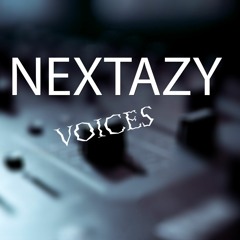 Nextazy - Voices (Original Mix)