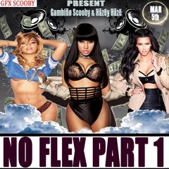BarDaProducer - March 5th Promo Song #NoFlexPt1