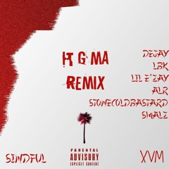 It G Ma (Feat. Lil E'zay, LBK, ALR, Stonecoldbastard & Smalz)