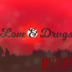 Love & Drugs