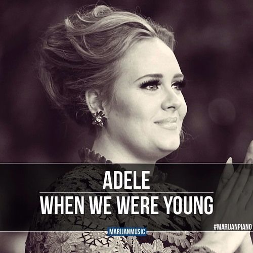 Песня when we were young. Адель when. Adele we were young. Adele when were young. Адель единственная.