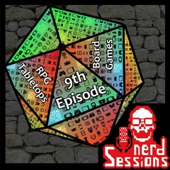 Nerd Sessions Ep 9 : Board Games
