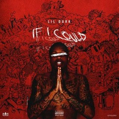 Lil Durk - If I Could (DigitalDripped.com)