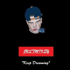 JSTMKY "KEEP DREAMING" tape (prod JSTMKY)