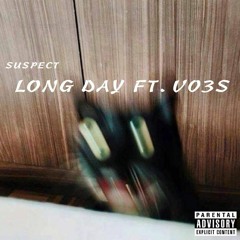 Long Day Ft. Voss Soss