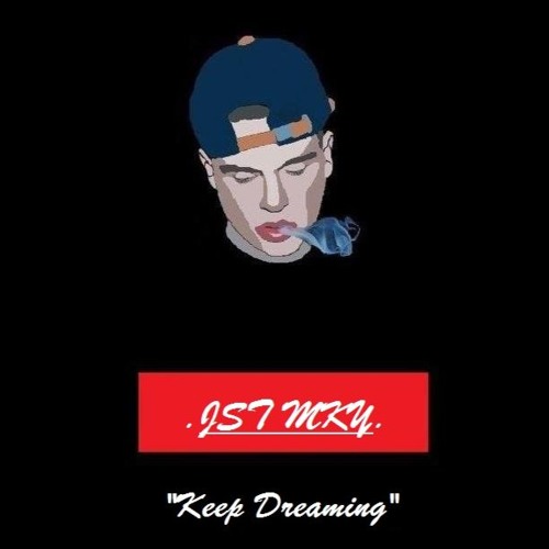 Keep Dreaming  prod JSTMKY & Aiwass @ lyrics studio