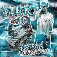 JAY BILL$ PLUTO FT CHASE $TACKS (prod.BEAT FIENDS&808 MAFIA)