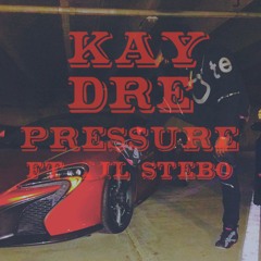 Pressure x Lil Stebo Prod. By CamGotHits
