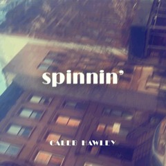 Caleb Hawley - Spinnin'