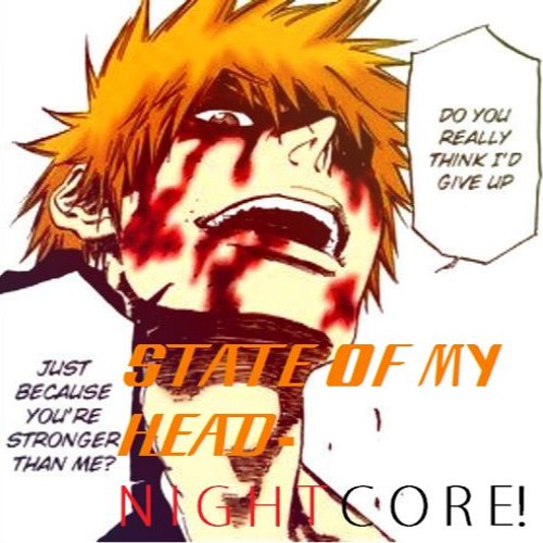 Stream State Of My Head Shinedown *Nightcore!* by Original DillyTante