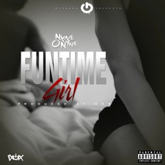 nYne O'nYne - Funtime Girl [Produced by Dos] Explicit